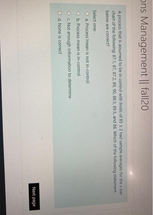 ons Management || fall20 A process that is