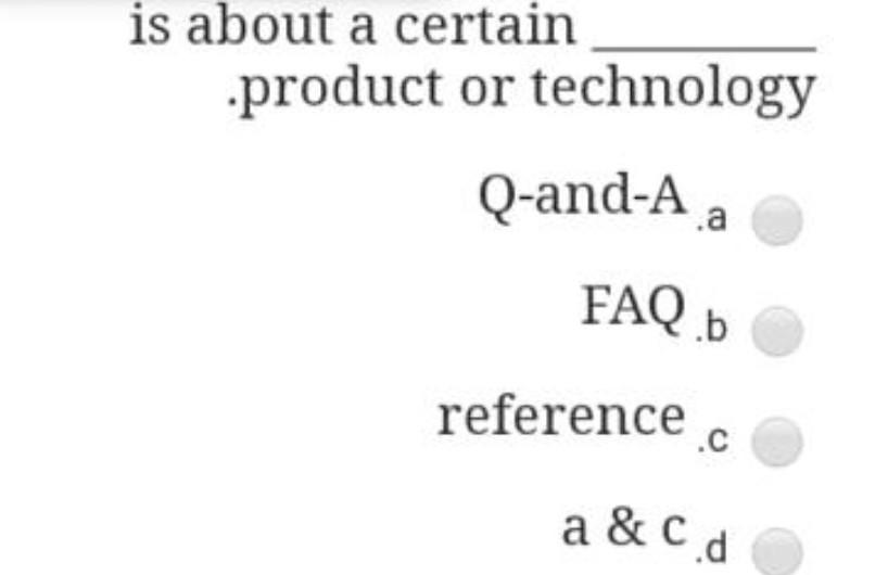 is about a certain .product or technology Q-and-A