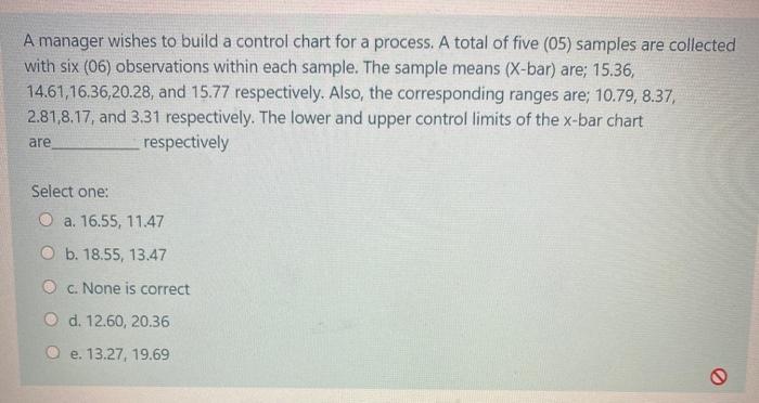 A manager wishes to build a control chart for a