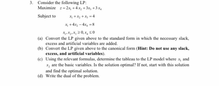 3. Consider the following LP: Maximize : 2.x,