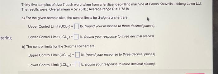 tering Thirty-five samples of size 7 each were