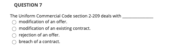 QUESTION 7 The Uniform Commercial Code section