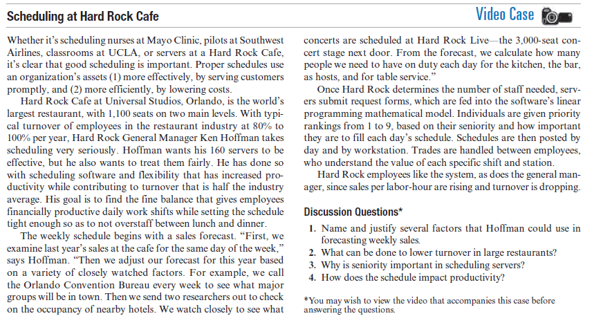 Scheduling at Hard Rock Cafe Video Case Whether
