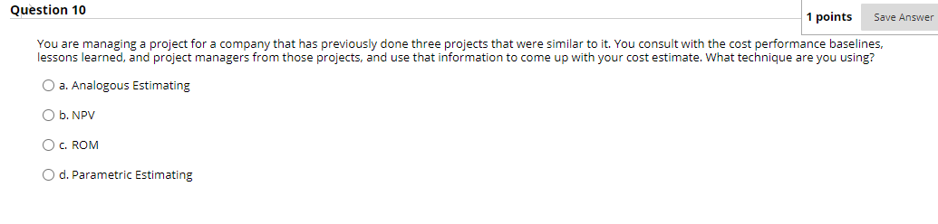 Question 10 1 points Save Answer You are managing