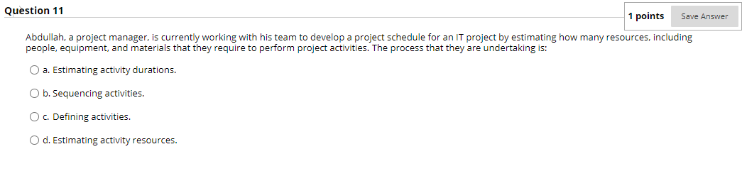 Question 10 1 points Save Answer You are managing