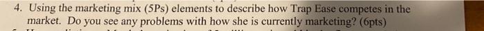 Question 4. 4. Using the marketing mix (5Ps)