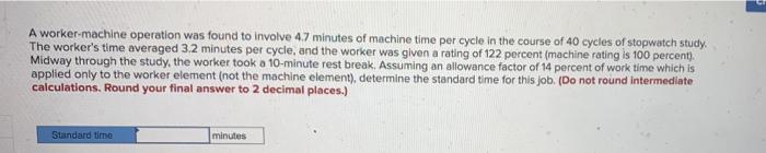 A worker-machine operation was found to involve