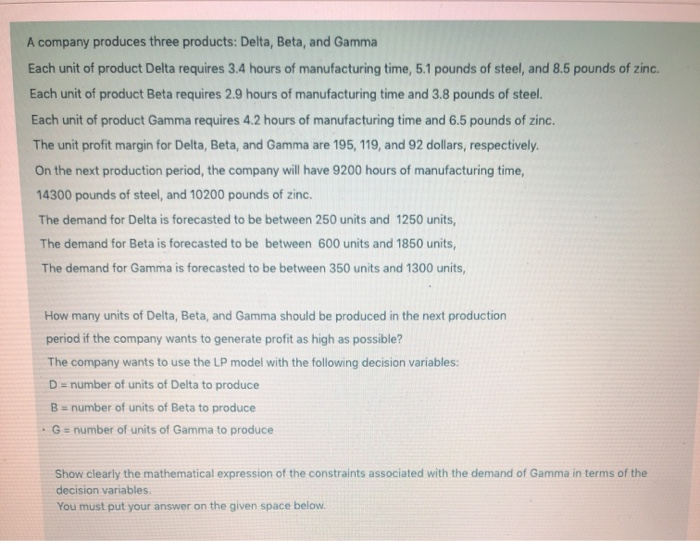A company produces three products: Delta, Beta,
