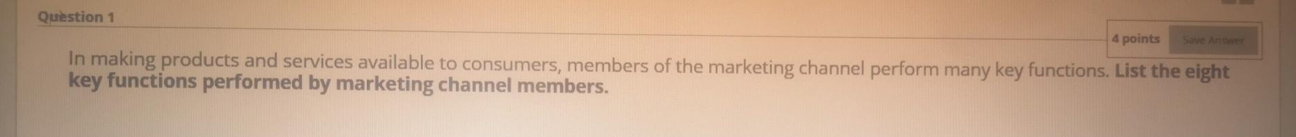 Question 1 4 points Save Answer In making