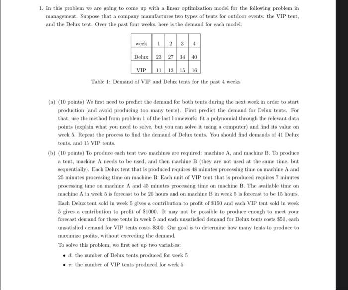 1. In this problem we are going to come up with a