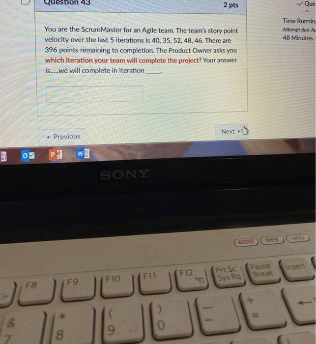 Question 43 2 pts Que Time Running Attempt due: A