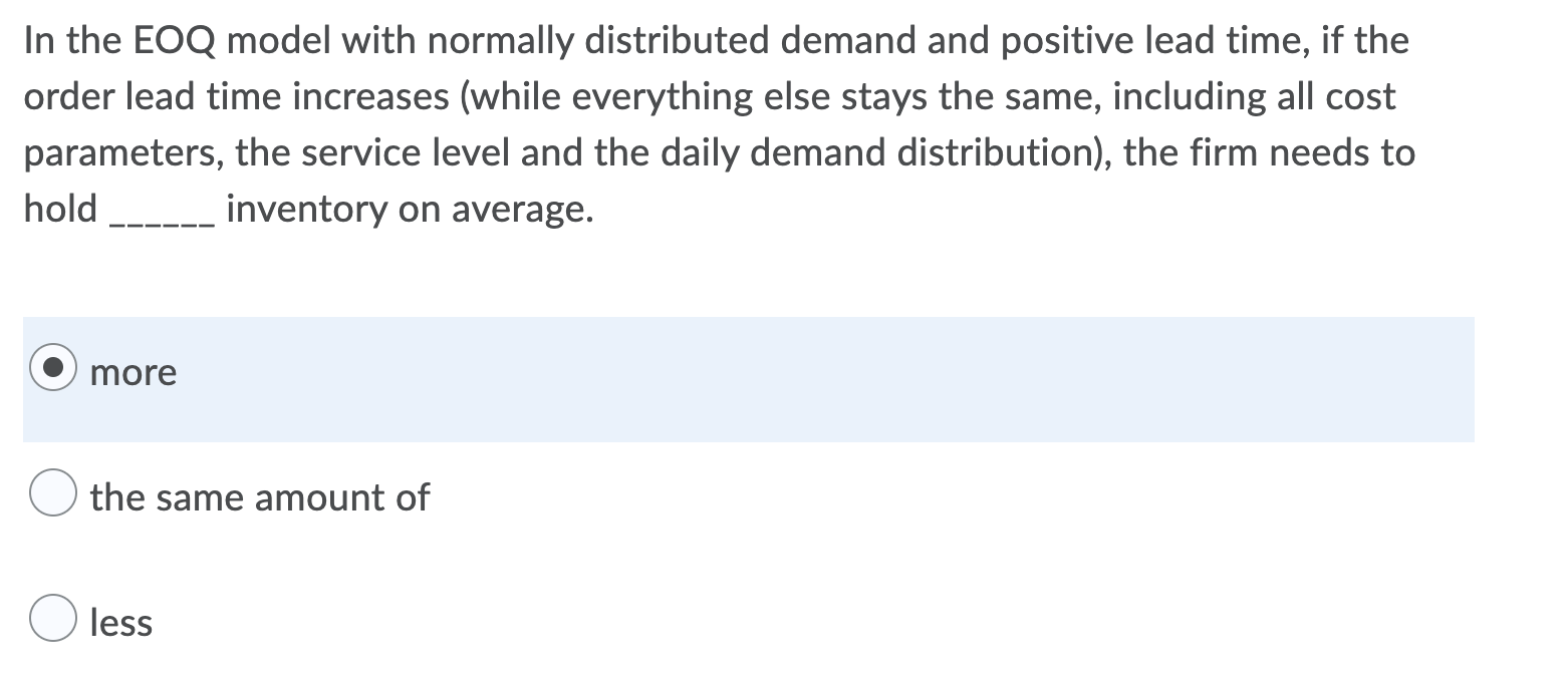 In the EOQ model with normally distributed demand