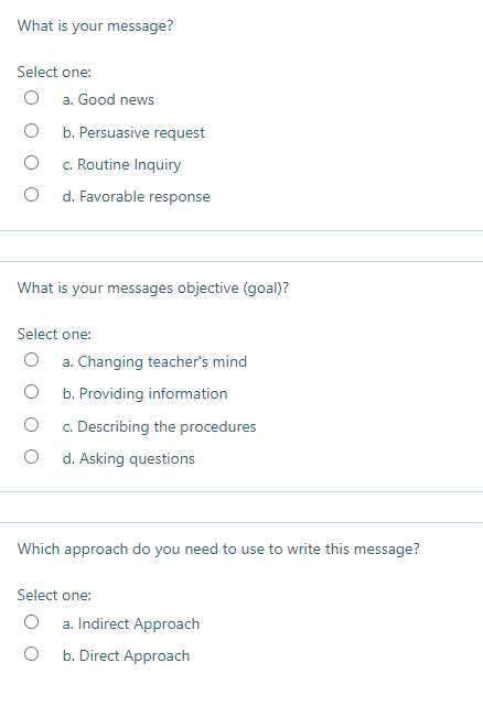 What is your message? Select one: a. Good news O
