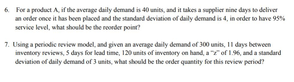 6. For a product A, if the average daily demand