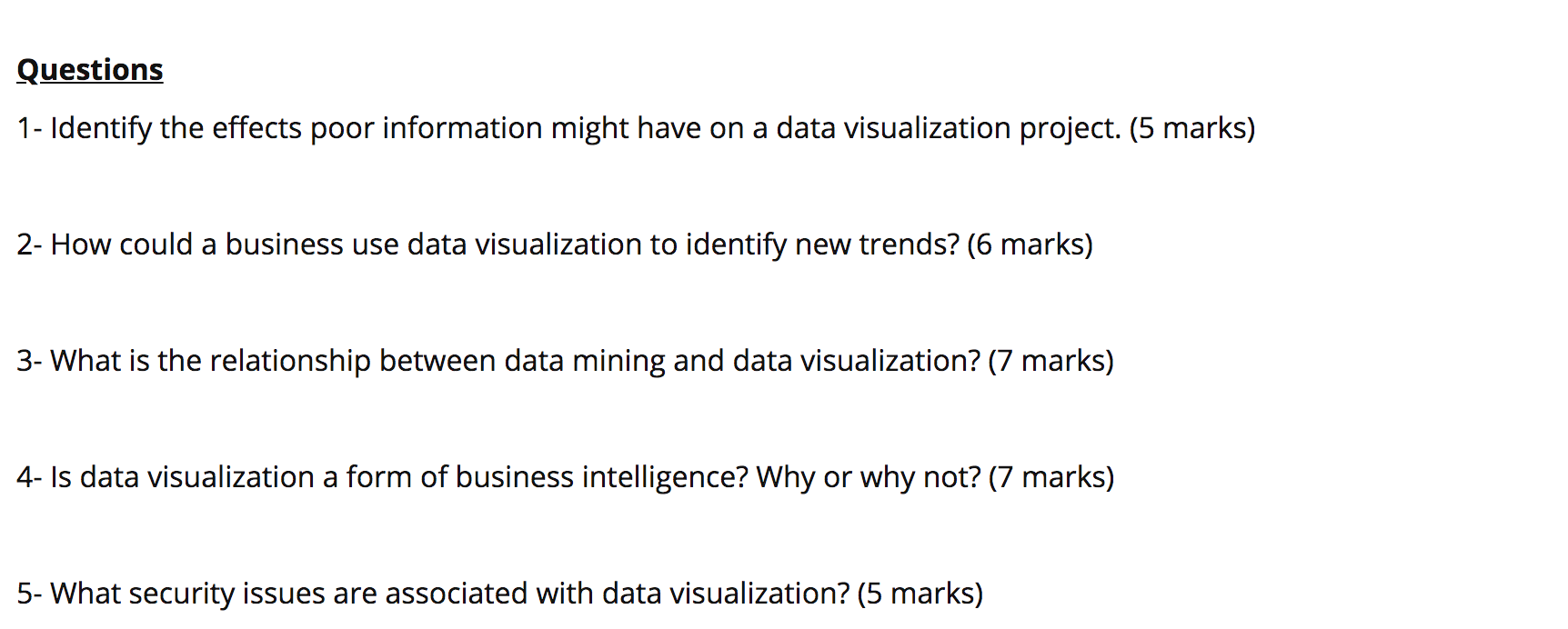 Questions 1- Identify the effects poor