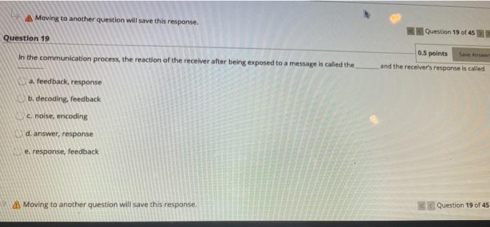 A Moving to another question will save this