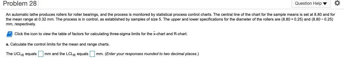Problem 28 Question Help An automatic lathe