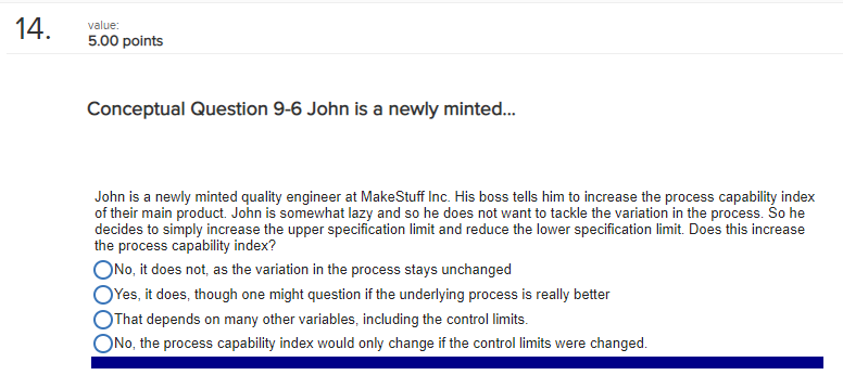 14. value: 5.00 points Conceptual Question 9-6