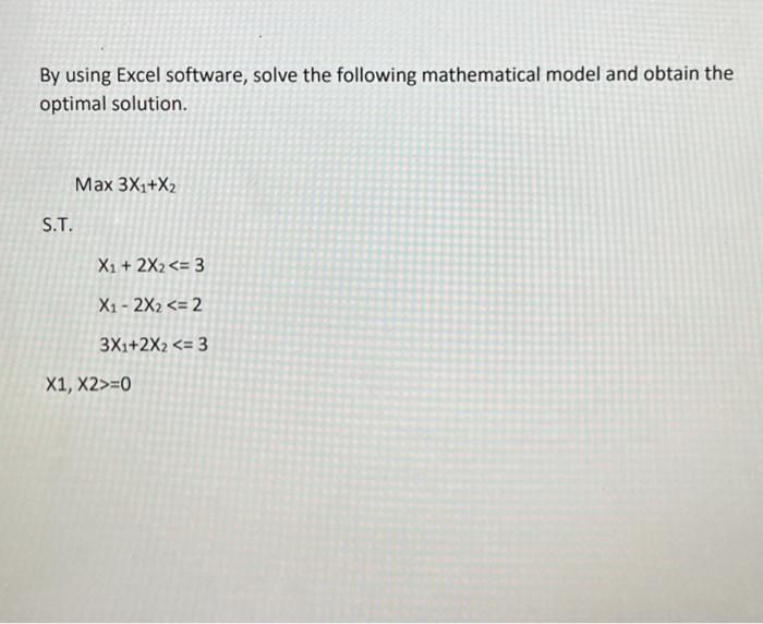 By using Excel software, solve the following