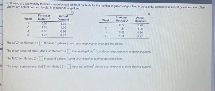 o Following are two weekly forecasts made by two