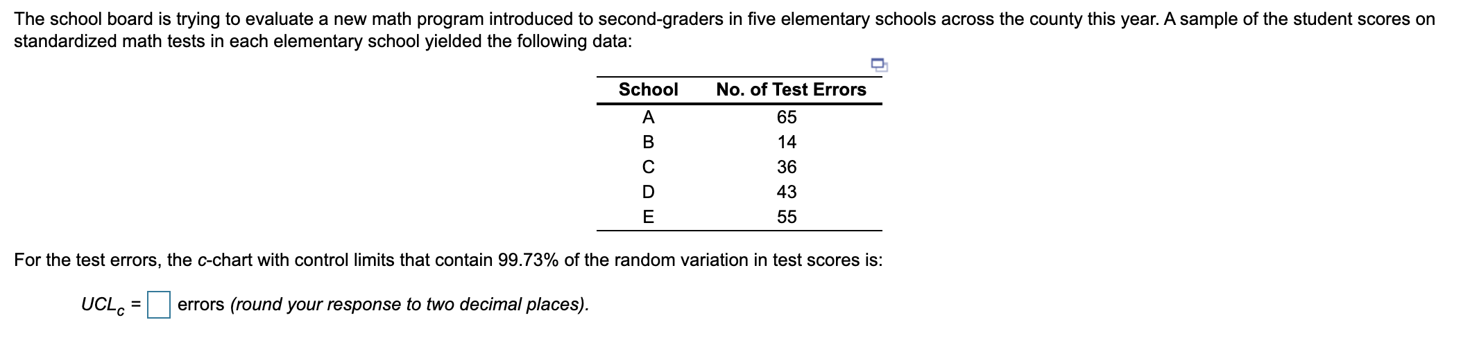 The school board is trying to evaluate a new math