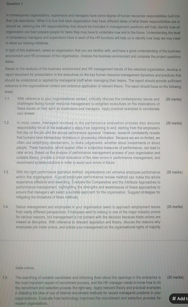 Question 1 In contemporary organisations,