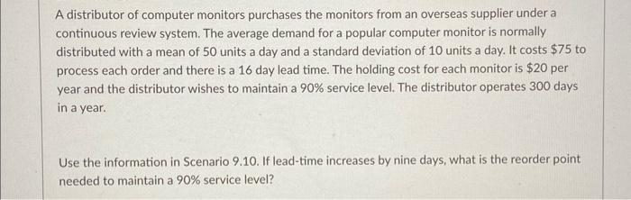 A distributor of computer monitors purchases the