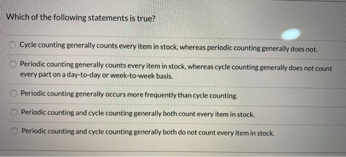 Which of the following statements is true? Cycle