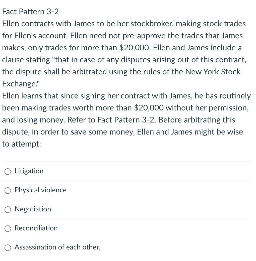 Fact Pattern 3-2 Ellen contracts with James to be