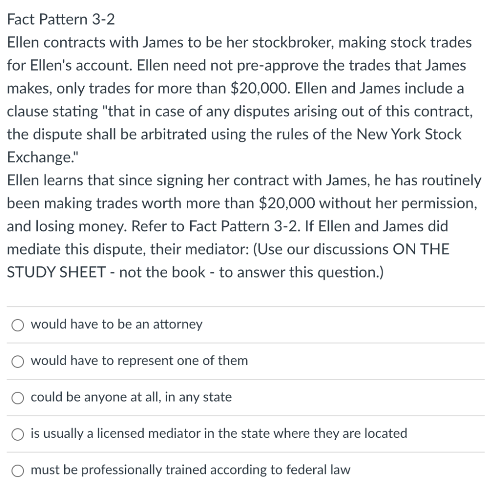 Fact Pattern 3-2 Ellen contracts with James to be
