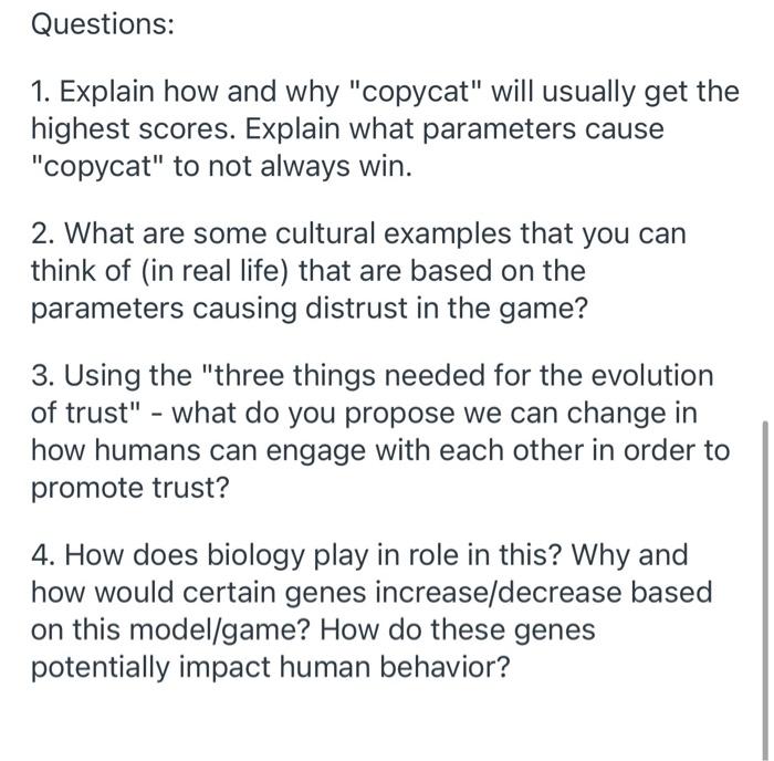 Questions: 1. Explain how and why "copycat" will