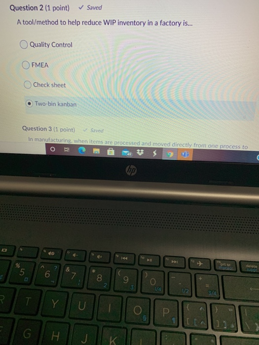 Question 2 (1 point) Saved A tool/method to help