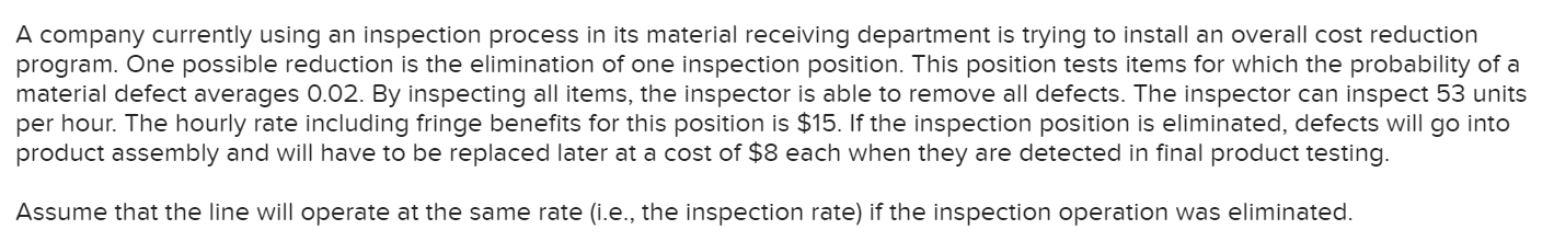 A company currently using an inspection process