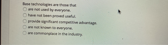 Base technologies are those that are not used by