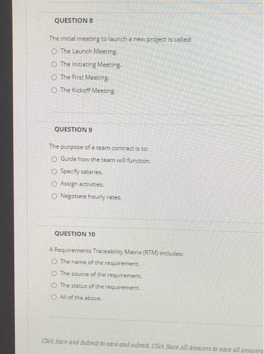 QUESTION 8 The initial meeting to launch a new