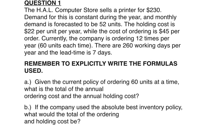 QUESTION 1 The H.A.L. Computer Store sells a