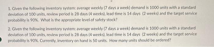 1. Given the following inventory system: average