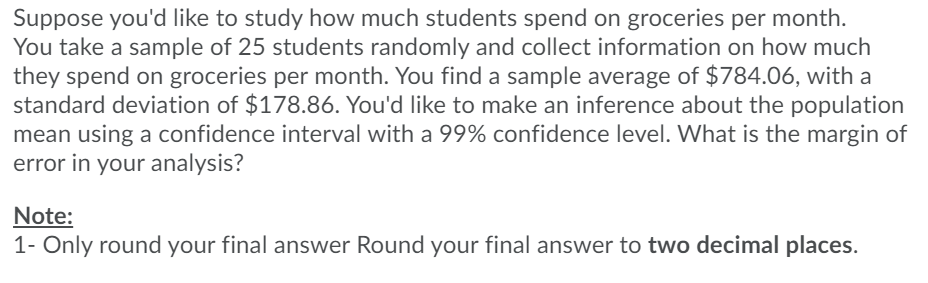 Suppose you'd like to study how much students