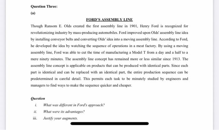 Question Three: FORD'S ASSEMBLY LINE Though