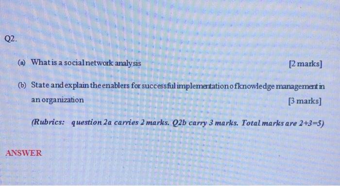 Q2. (2) What is a social network analysis [2