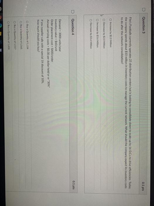 D Question 3 0.1 pts Fites Footballs currently