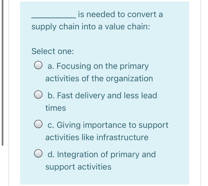 is needed to convert a supply chain into a value