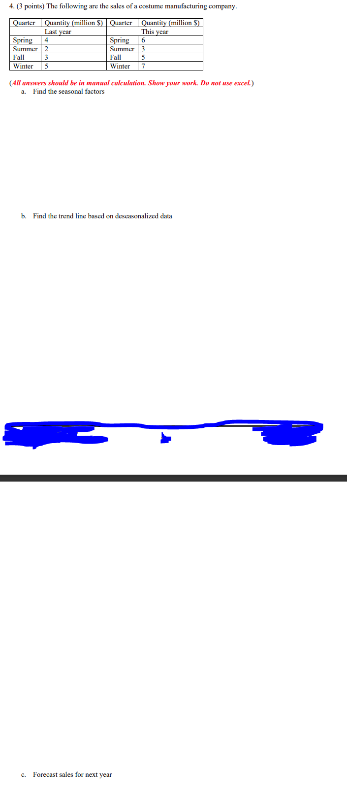 Can you please answer A, B, and C 4. (3 points)