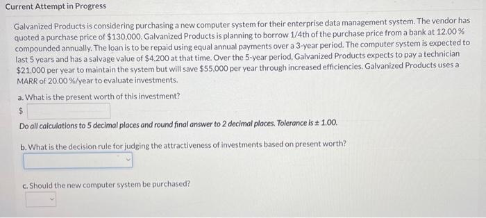 Galvanized Products is considering purchasing a