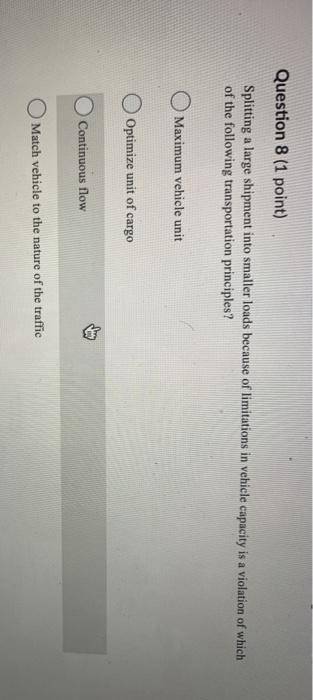 Question 8 (1 point) Splitting a large shipment