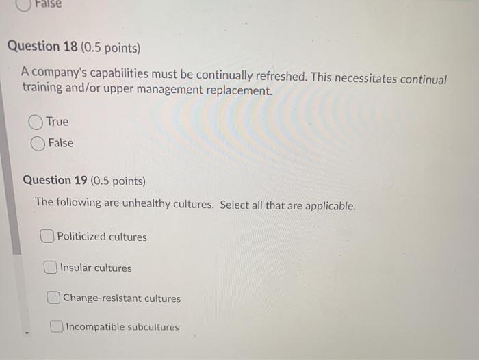 False Question 18 (0.5 points) A company's