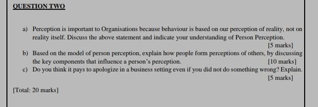 Organizational behaviour a) Perception is