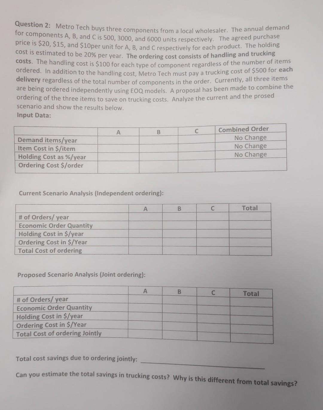 Question 2: Metro Tech buys three components from