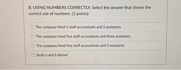 B. USING NUMBERS CORRECTLY: Select the answer