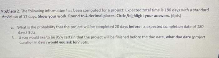 Problem 2. The following information has been